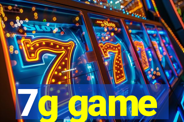 7g game
